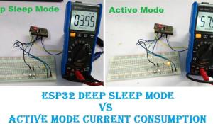 ESP32 Active Mode and Deep Sleep Mode Power Consumption Comparison