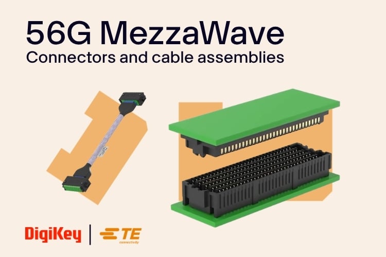 TE Connectivity's 56G MezzaWave connectors and cable assemblies