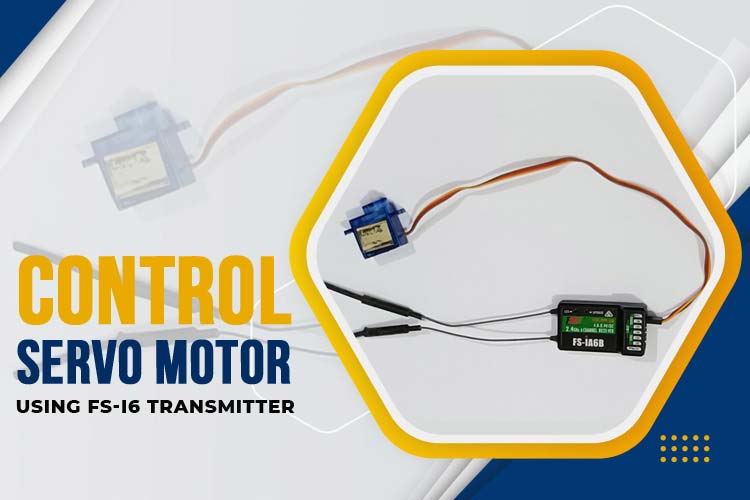 Control Servo Motor using FS-i6 Transmitter