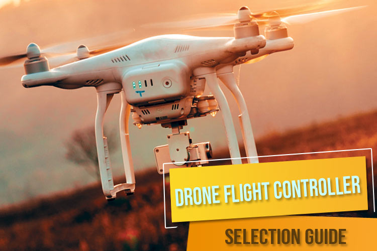 How to Select your Drone Flight Controller A Comparative Selection Guide