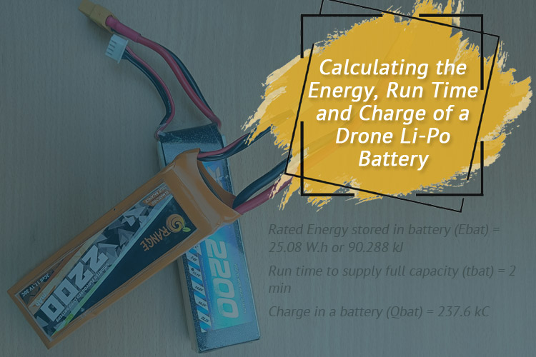 Calculating Energy, Run Time, and Charge of a Drone Li-Po Battery