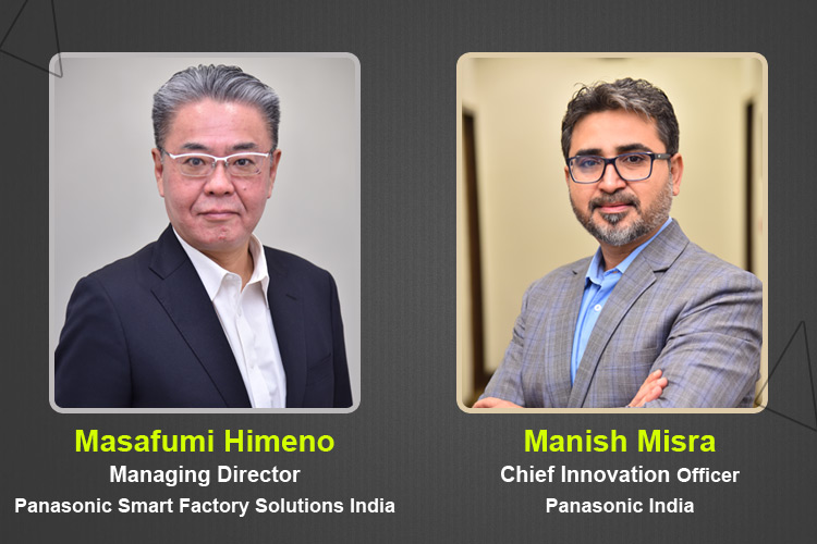Masafumi Himeno, Managing Director, Panasonic Smart Factory Solutions, and Manish Misra, Chief Innovation Officer Panasonic India