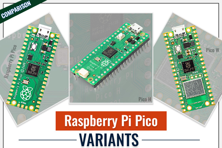 Raspberry Pi Pico Variants – A Detailed Comparison 