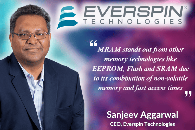 Sanjeev Aggarwal, CEO of Everspin Technologies