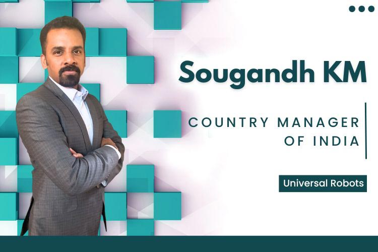 Sougandh KM, Country Manager of India, Universal Robots