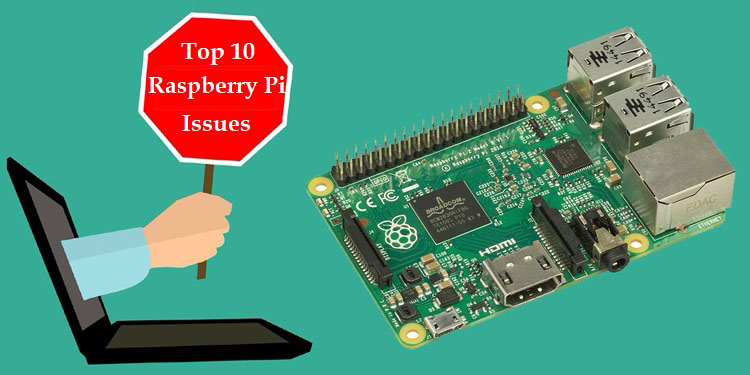 Top 10 Common Problems while using Raspberry Pi and Their Solutions