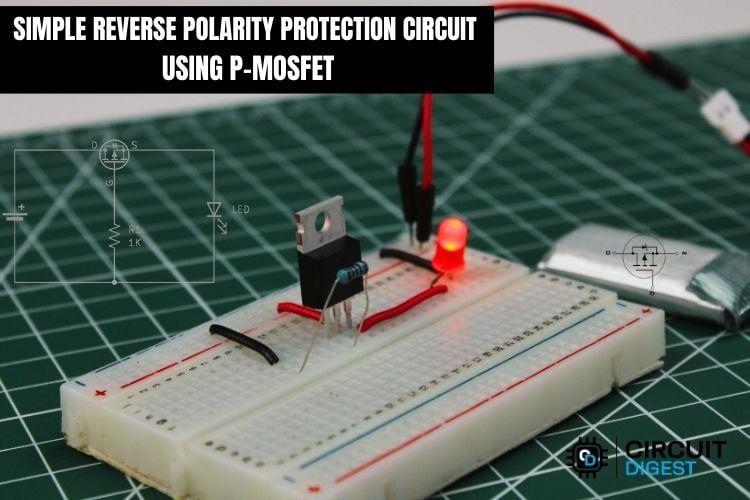 Reverse Polarity Protection Using  P-Channel Mosfet