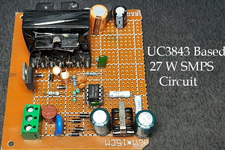 Design a 12V 27W SMPS Circuit with UC3843 SMPS Controller IC