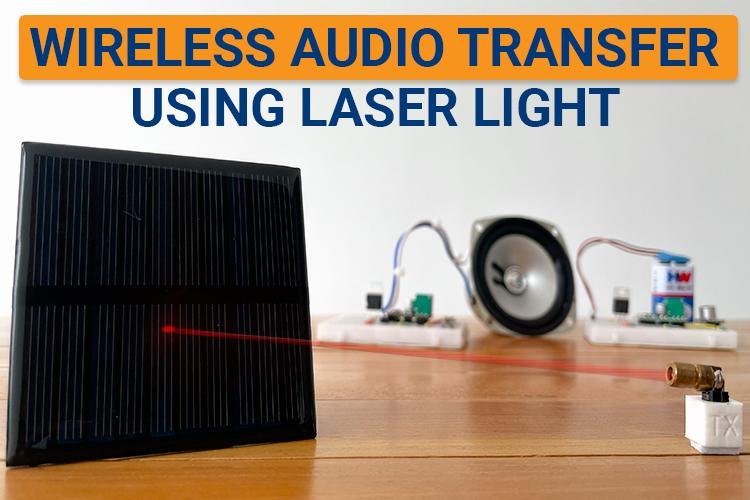 Wireless Audio Transfer Using LASER Light 