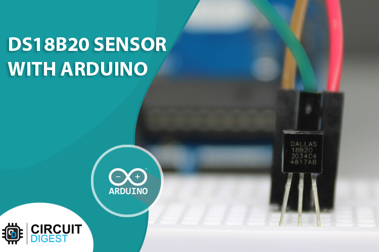 Digital Temperature Monitoring With DS18B20 Sensor & Arduino