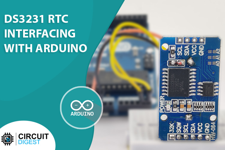 Arduino Ds3231 Rtc Module Tutorial How To Interface Rtc Module With Arduino To Build Digital Clock 7028