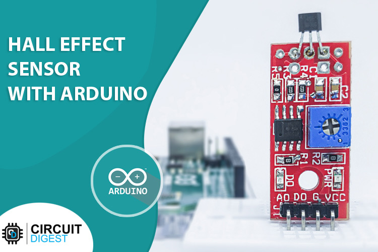 Arduino Hall Effect Sensor Tutorial Interfacing Hall Effect Sensor With Arduino 8056