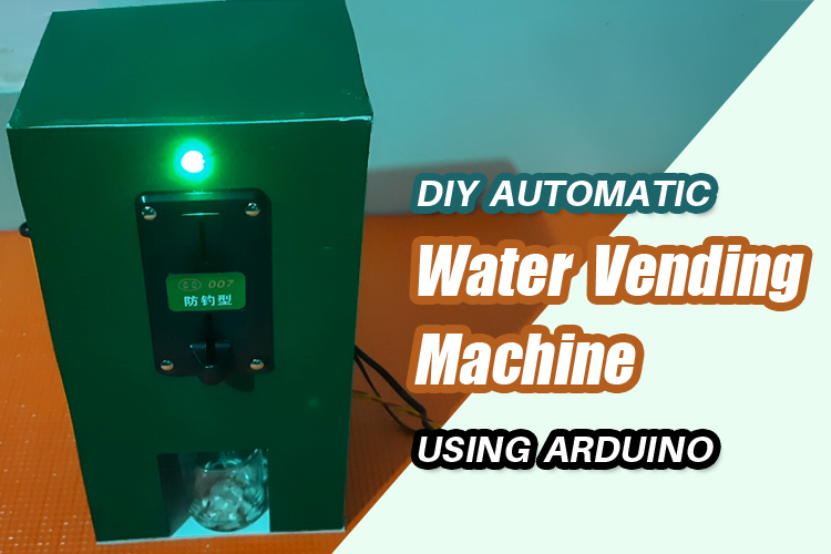 DIY Automatic Water Vending Machine using Arduino