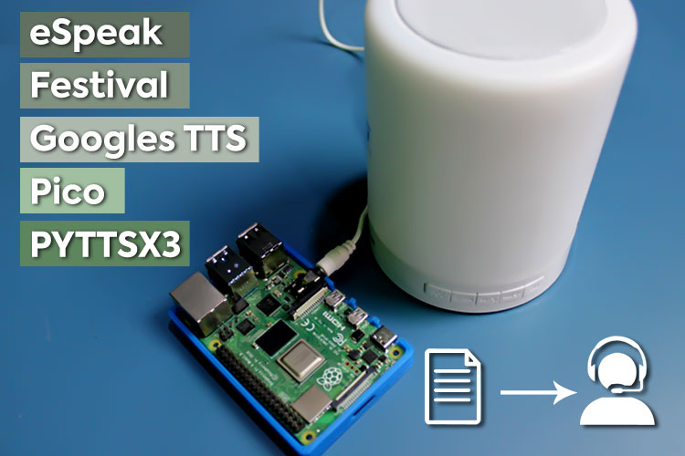 Comparing Text-To-Speech (TTS) Converters Available For Raspberry.