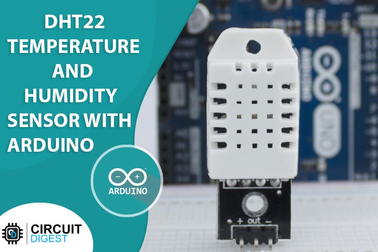 DHT22 Temperature and Humidity Sensor with Arduino