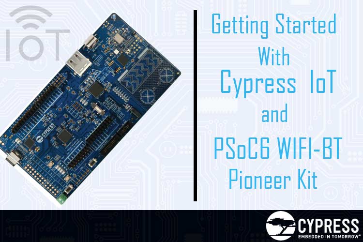 Getting started with PSoC 6 Cypress Development Board