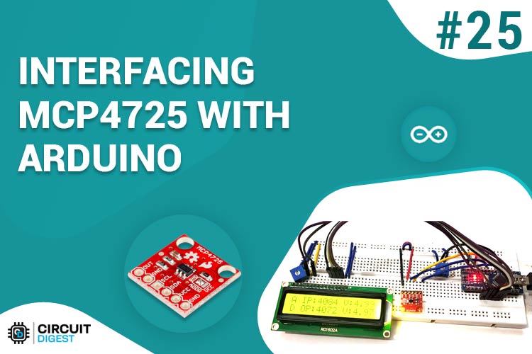 Arduino Dac Tutorial Interfacing Mcp4725 12 Bit Digital To Analog Converter With Arduino 3124