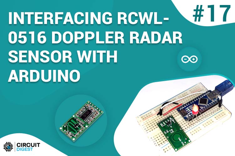 Interfacing RCWL0516 Doppler Radar Sensor with Arduino