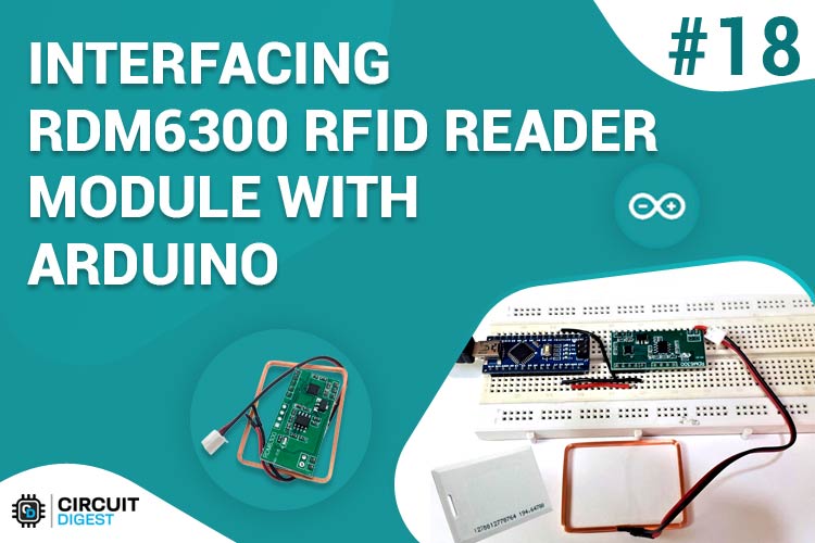 Interfacing RDM6300 RFID Reader Module with Arduino