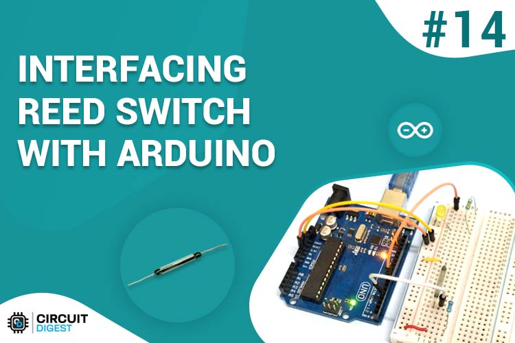 Interfacing Reed Switch with Arduino