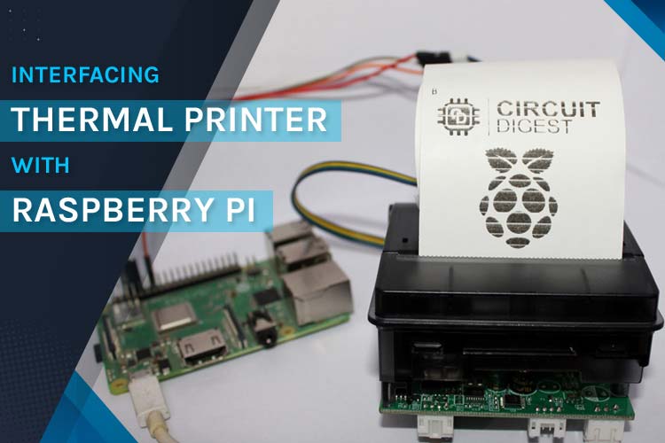 Interfacing Thermal Printer with Raspberry Pi