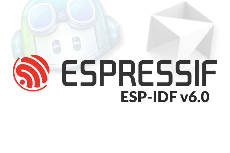 Espressif Announces ESP-IDF v6.0 Release