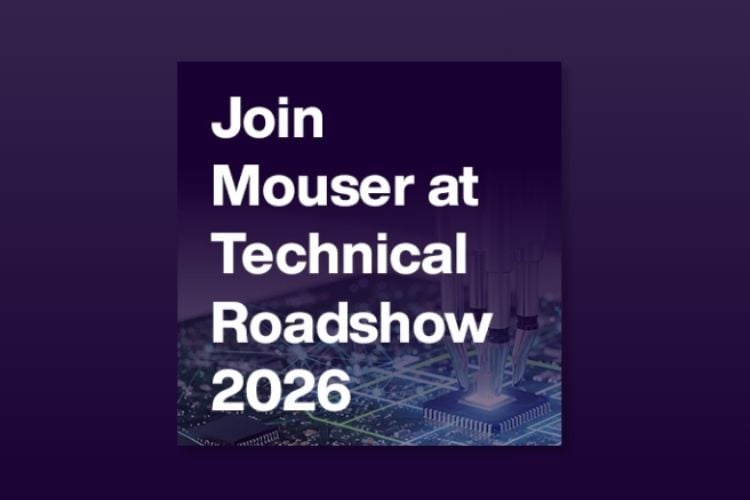 Mouser Technical Roadshow 2026