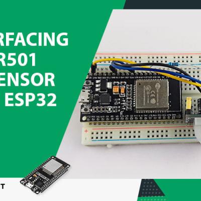 Interface HC-SR501 PIR Sensor with ESP32