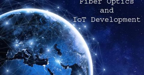 How Optic Fiber Networks Impact the Development of IoT?