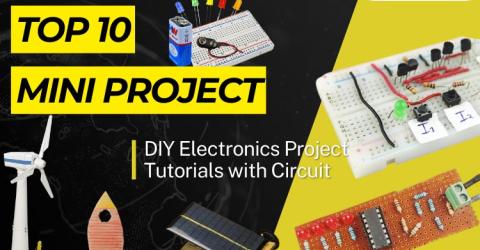 Top 10 Mini DIY Electronics Circuits