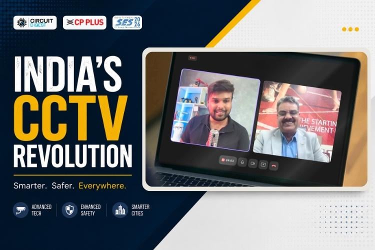 CircuitDigest podcast featuring Johar of CP PLUS