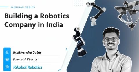 Kikobot Founder On Building Robotics Startup In India