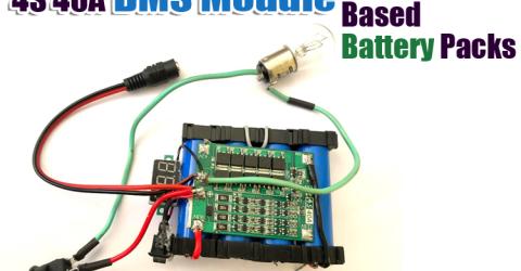 4s 40A BMS Module based Battery Pack
