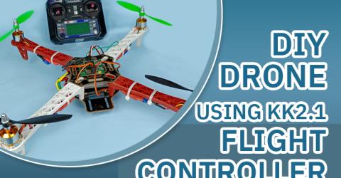 DIY Drone using KK2.1.5 Flight Controller