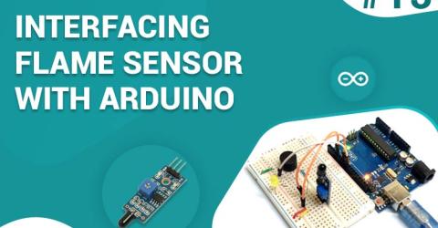 Interfacing Flame Sensor with Arduino