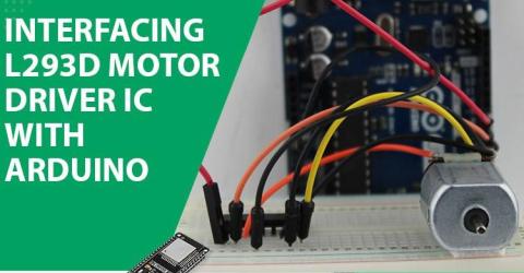 Interfacing L293D Motor Driver IC with Arduino to control DC motor