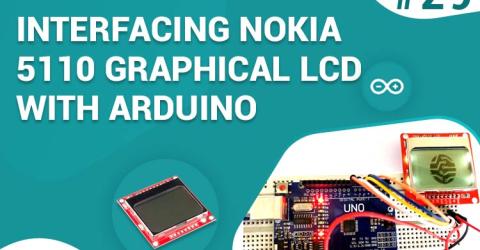 Interfacing Nokia 5110 Graphical LCD with Arduino