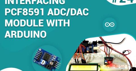 Interfacing PCF8591 ADC with Arduino