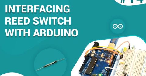 Interfacing Reed Switch with Arduino