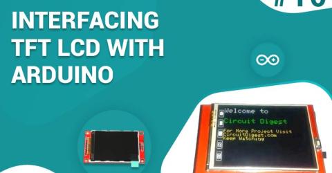 Interfacing TFT LCD with Arduino