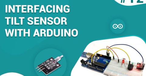 Interfacing Tilt Sensor with Arduino