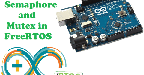 Semaphore and Mutex in FreeRTOS with Arduino