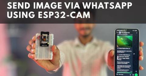Send an Image Via WhatsApp Using ESP32-CAM