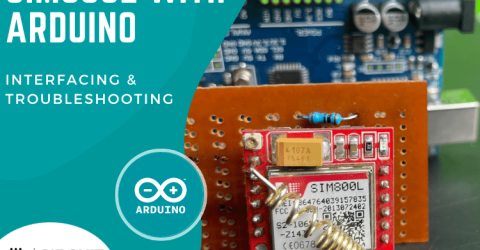 Sim800L GSM Module with Arduino Uno Interfacing and Troubleshooting 