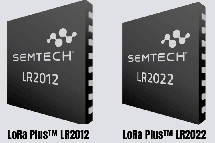 Semtech Expands LoRa Plus Family: LR2022 and LR2012 Now in Production