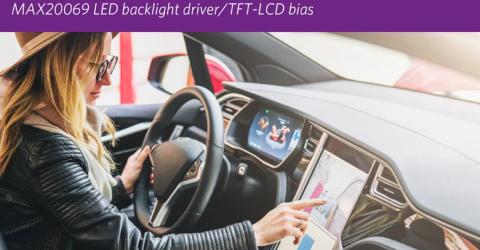 LED Backlight Driver with Integrated LCD Bias Delivers Smallest Footprint for Larger Automotive Displays