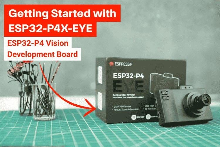 Getting Started with ESP32-P4X-EYE