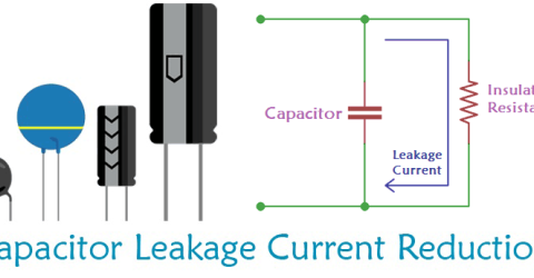 What is Capacitor Leakage Current and how to reduce it