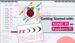 Getting Started with Sonic Pi on Raspberry Pi