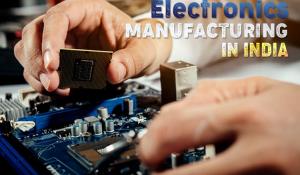 Electronics Manufacturing in India